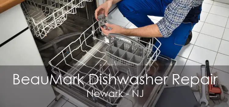 BeauMark Dishwasher Repair Newark - NJ