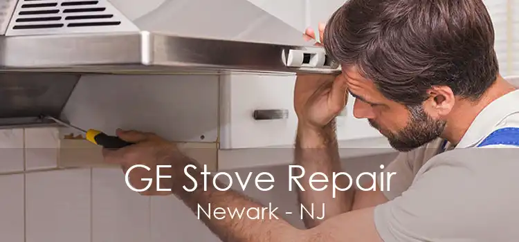 GE Stove Repair Newark - NJ