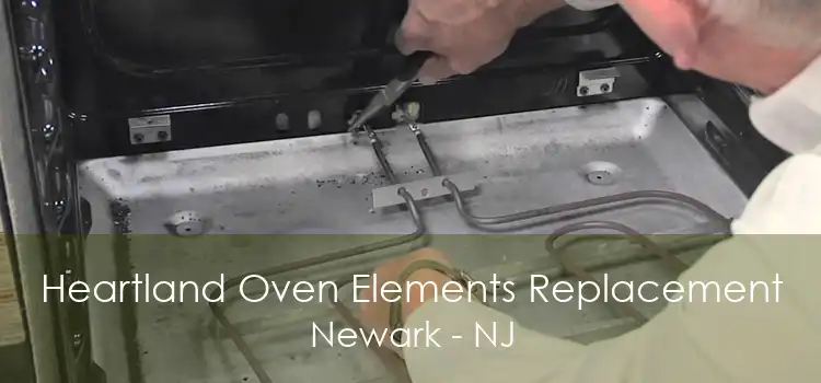 Heartland Oven Elements Replacement Newark - NJ