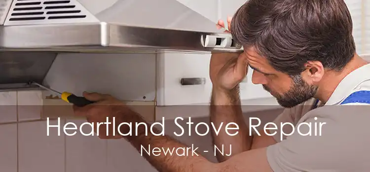 Heartland Stove Repair Newark - NJ