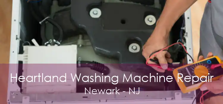 Heartland Washing Machine Repair Newark - NJ