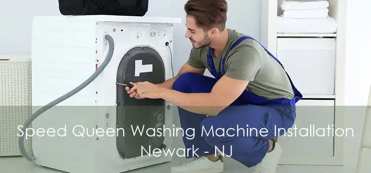 Speed Queen Washing Machine Installation Newark - NJ